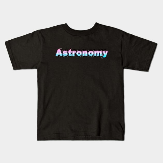 Astronomy Kids T-Shirt by Sanzida Design